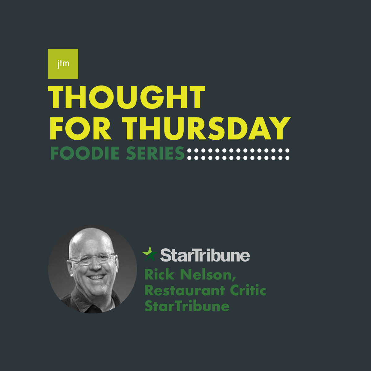 Thought For Thursday Foodie Series - Rick Nelson