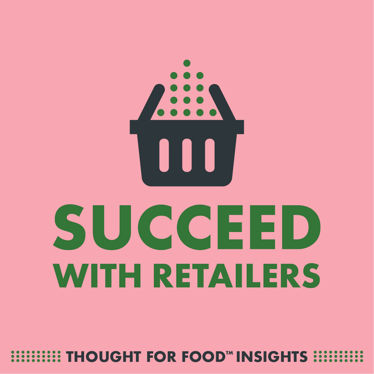 Illustration of a grocery basket filled with JTM dots, representing groceries, that reads Succeed with Retailers