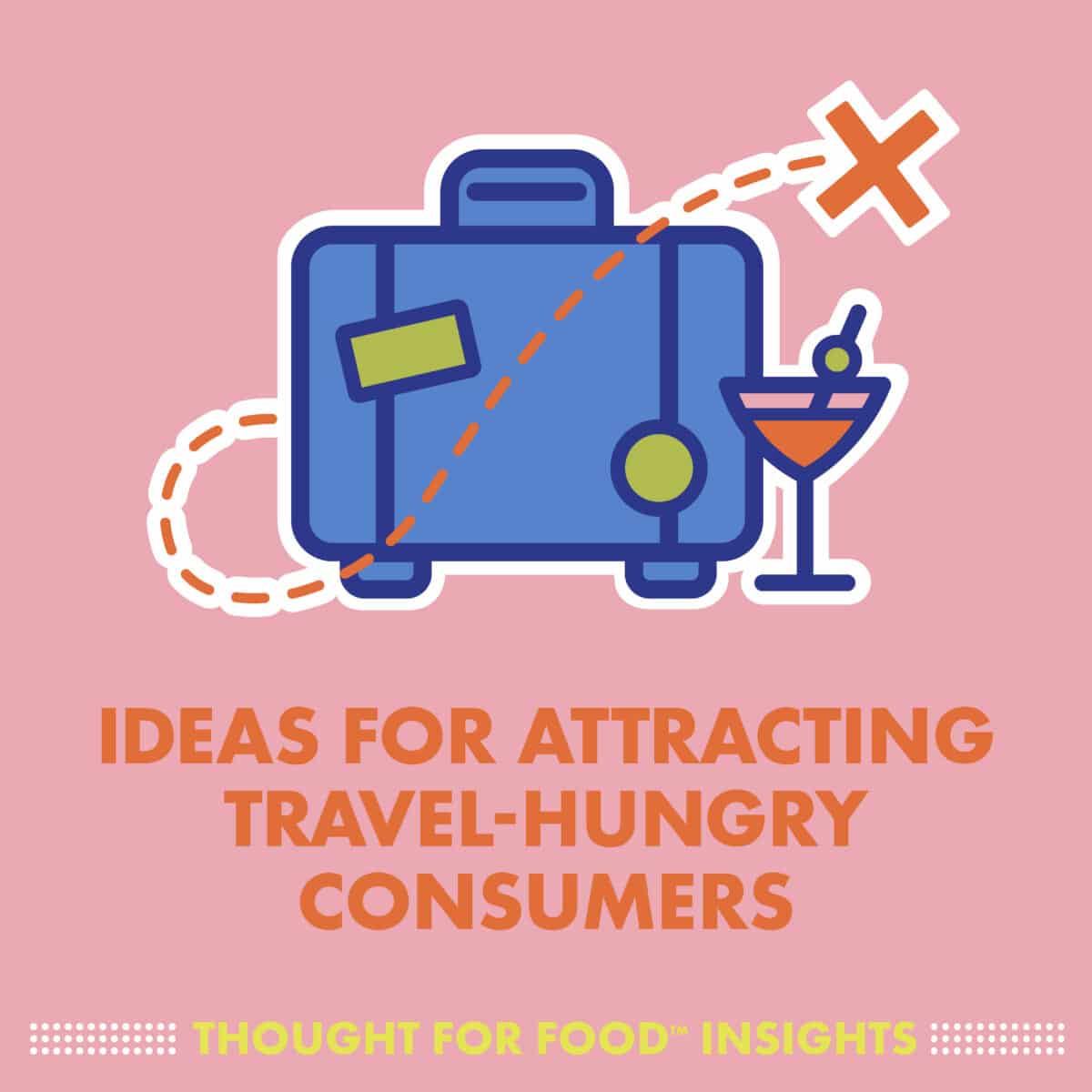 Ideas for attracting travel-hungry consumers